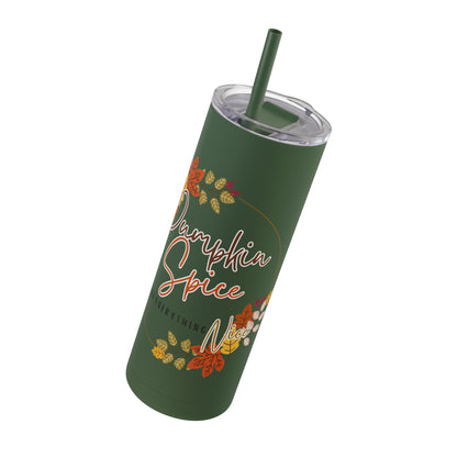 Pumpkin Spice Maars Maker Skinny Matte Tumbler