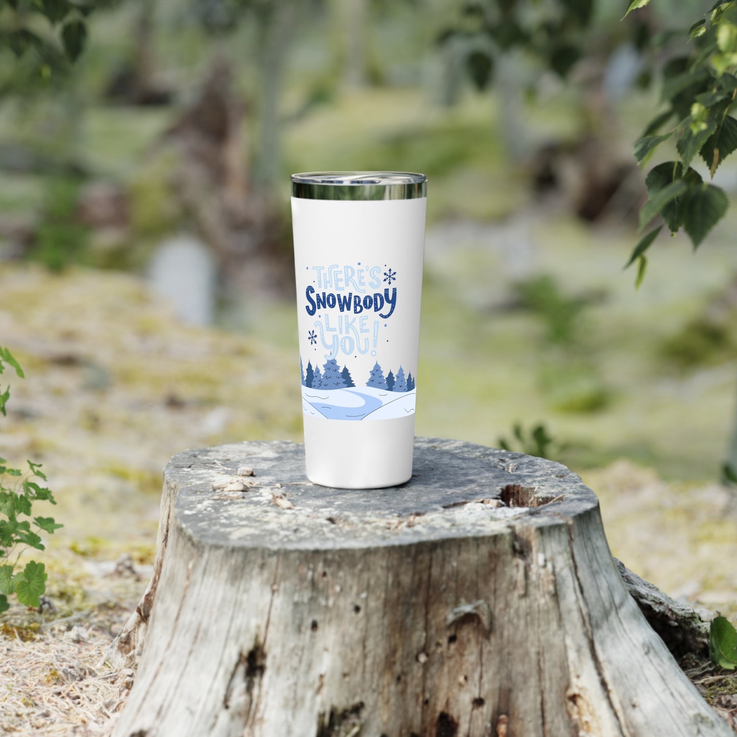 Snowbody Like You Copper Vacuum Insulated Tumbler