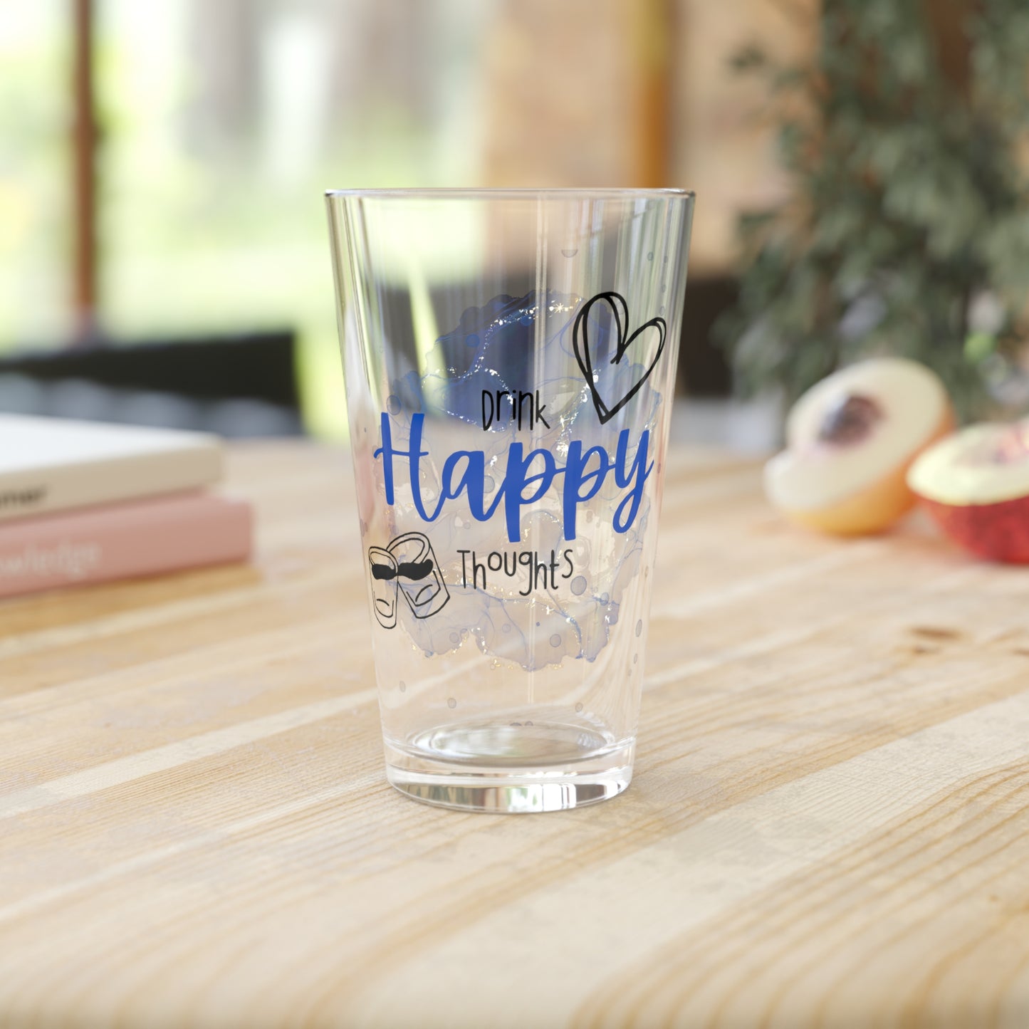 Drink Happy Thoughts Pint Glass