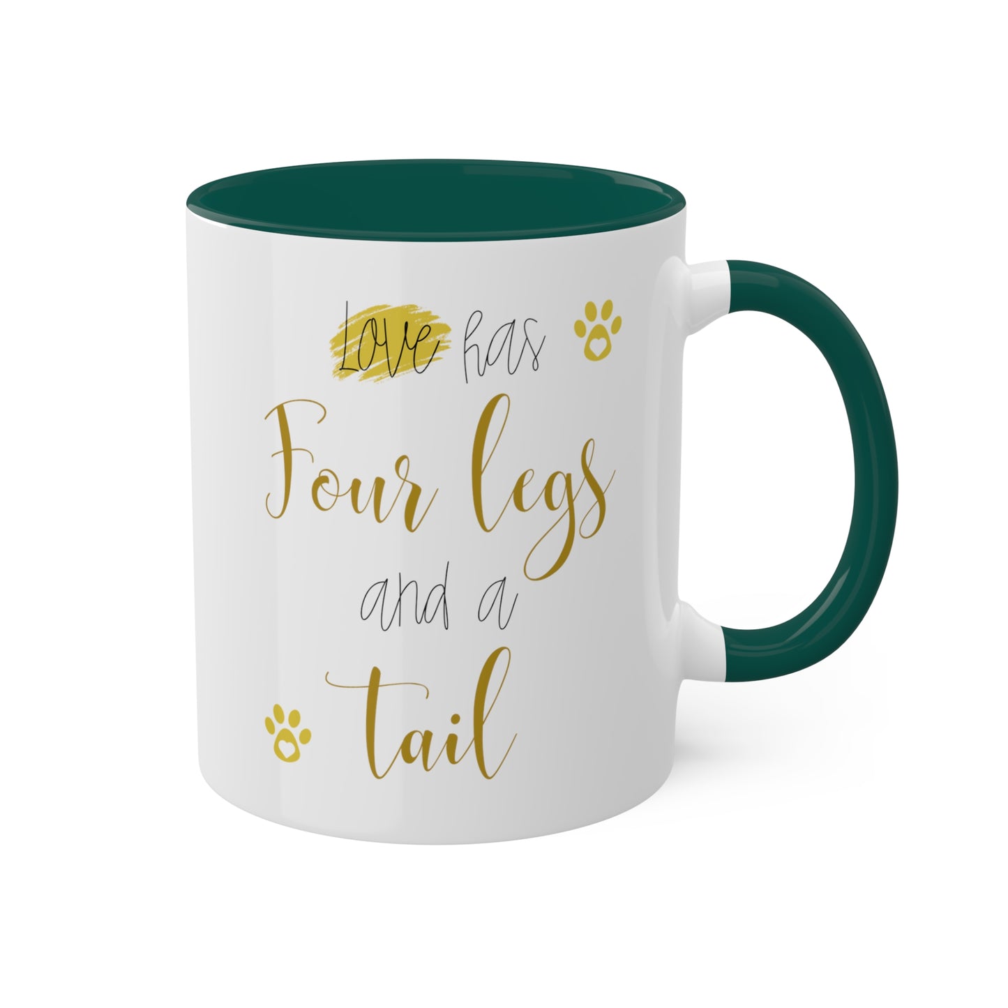 Love Has Four Legs and a Tail Colorful Mug