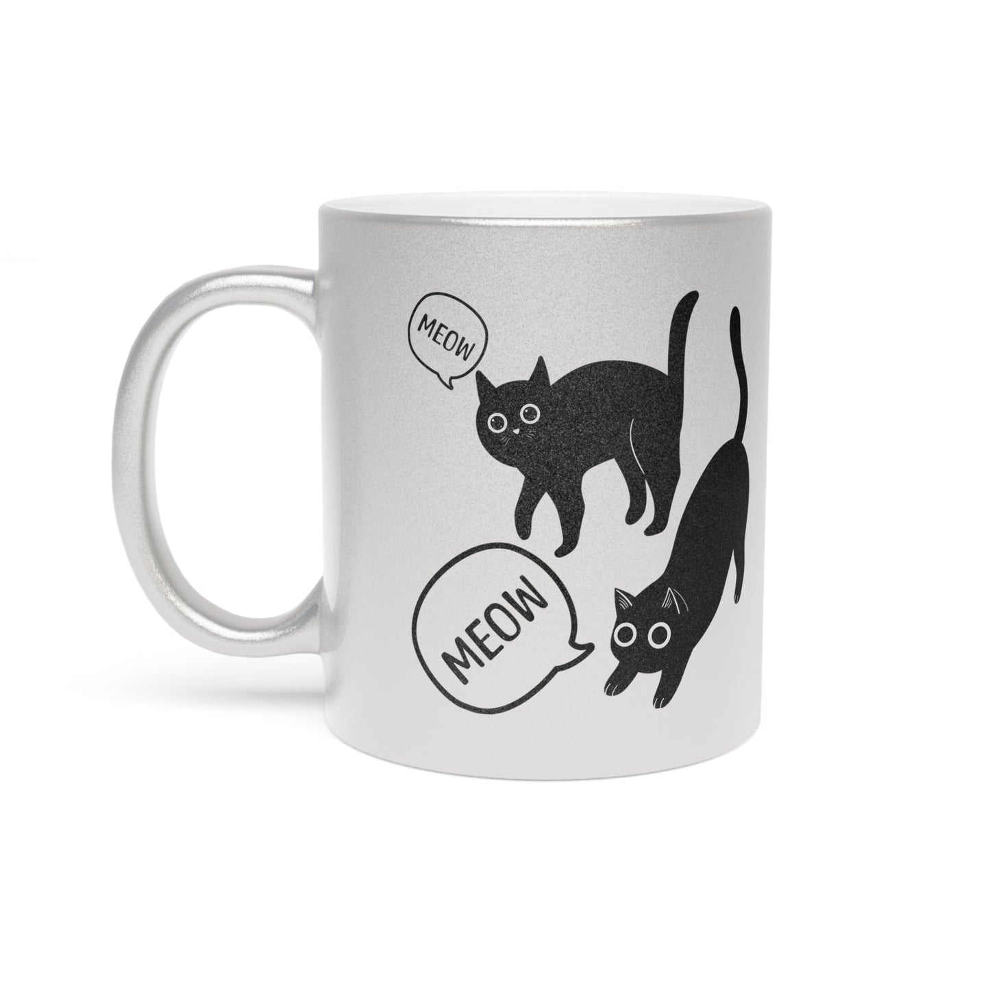 Meow Meow Metallic Mug (Silver\Gold)