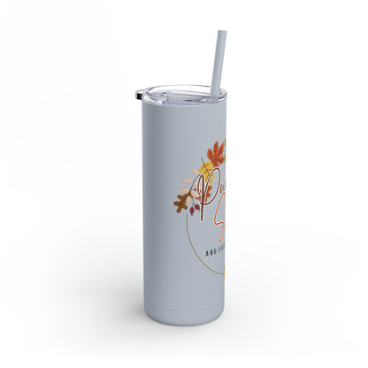 Pumpkin Spice Maars Maker Skinny Matte Tumbler