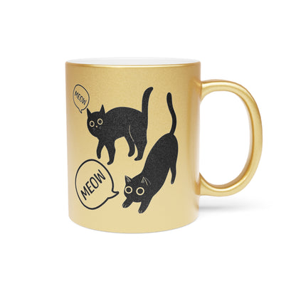 Meow Meow Metallic Mug (Silver\Gold)