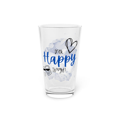 Drink Happy Thoughts Pint Glass