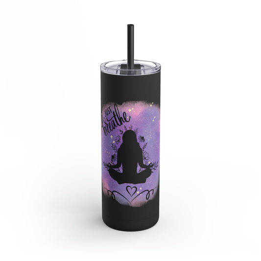 Just Breathe Maars Maker Skinny Matte Tumbler