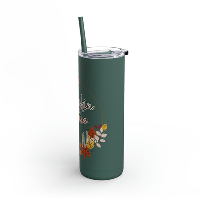 Pumpkin Spice Maars Maker Skinny Matte Tumbler