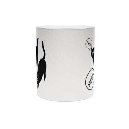 Meow Meow Metallic Mug (Silver\Gold)