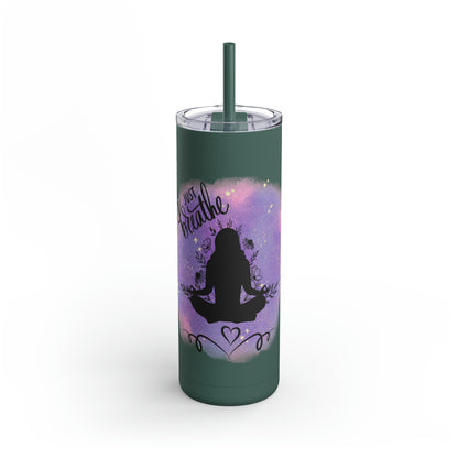 Just Breathe Maars Maker Skinny Matte Tumbler