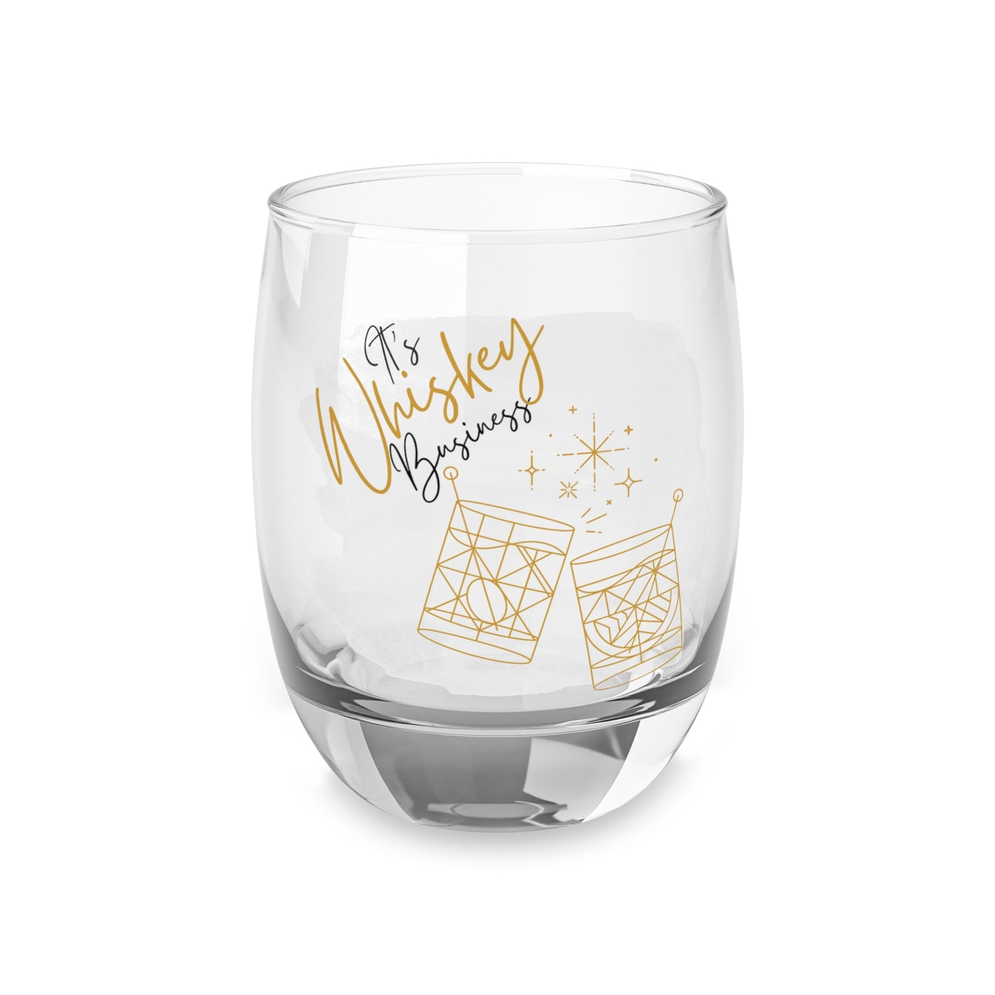 It's Whiskey Business Whiskey Glass