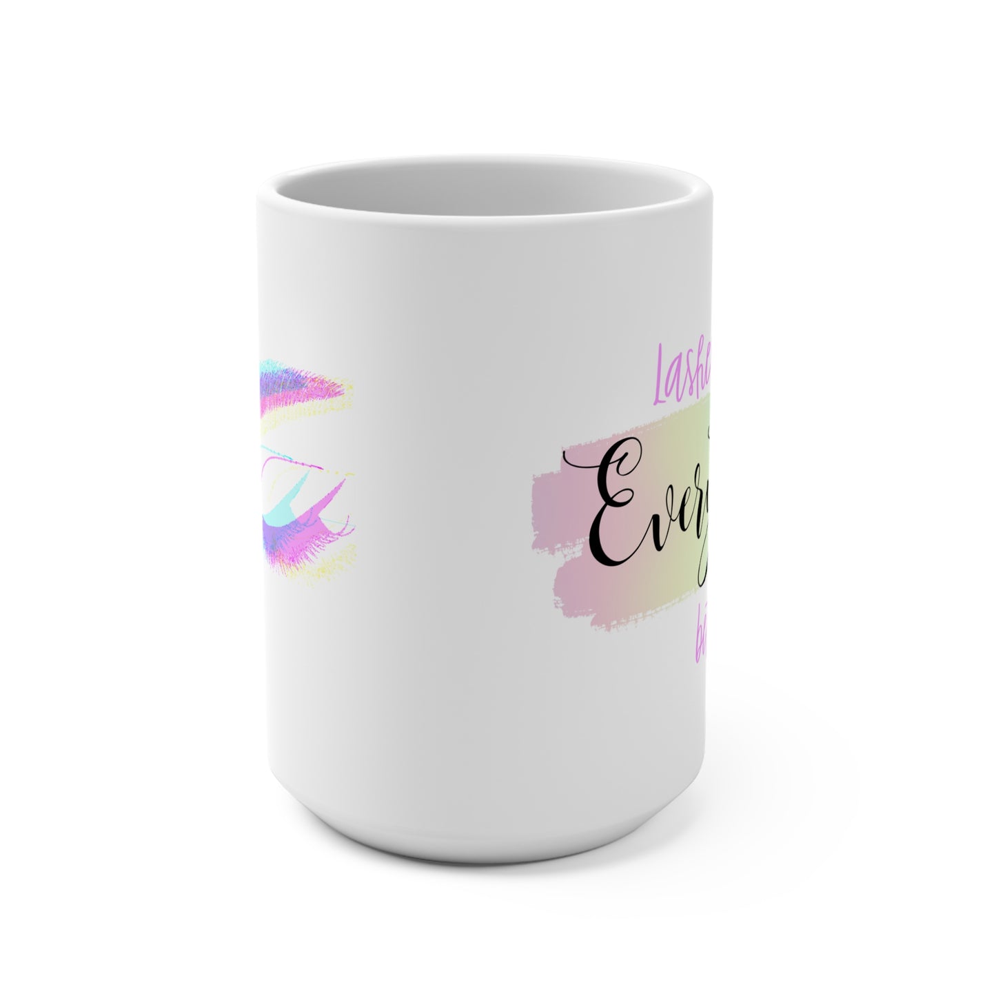 Lashes Make Everything Better Ceramic Mug