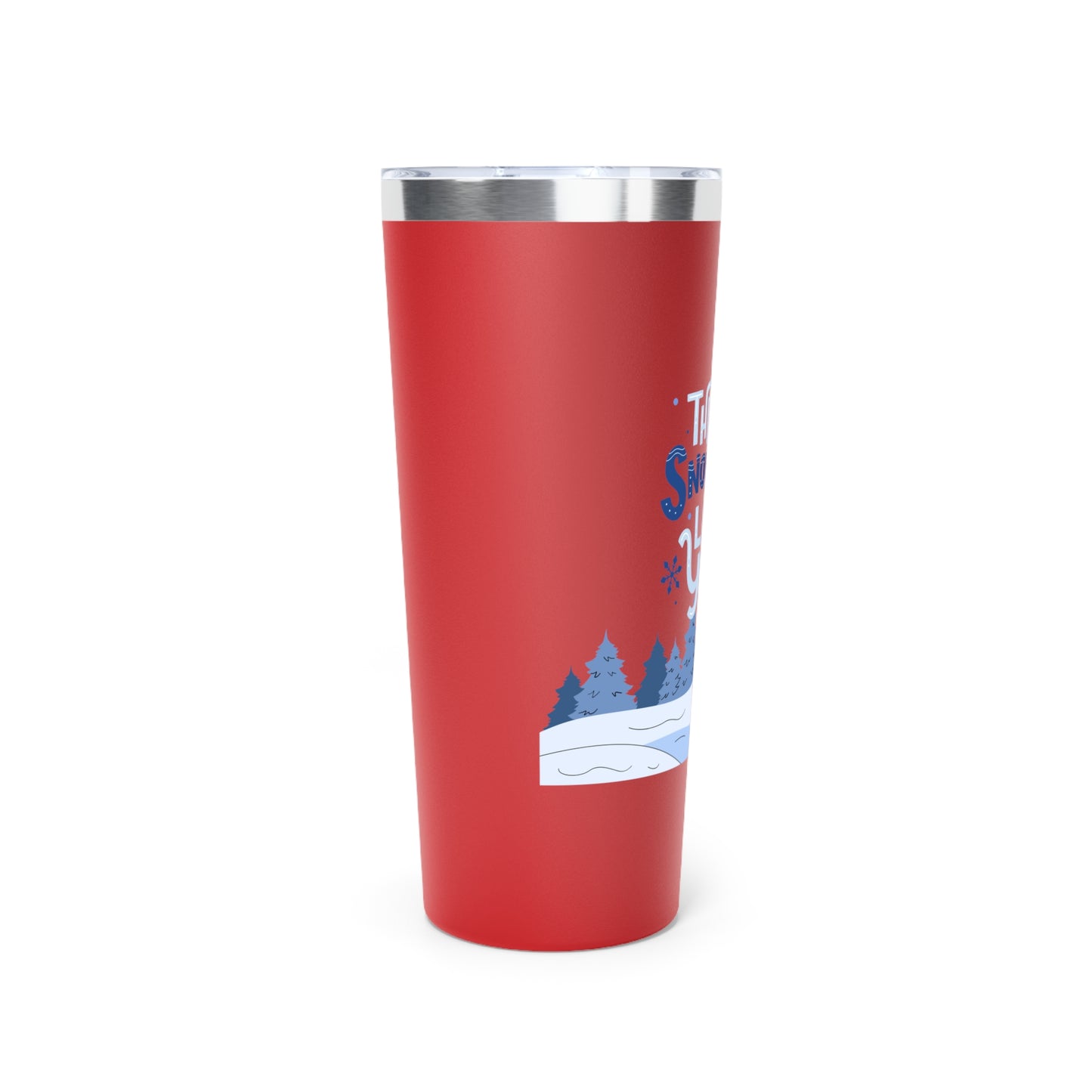 Snowbody Like You Copper Vacuum Insulated Tumbler