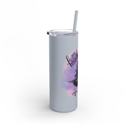 Just Breathe Maars Maker Skinny Matte Tumbler