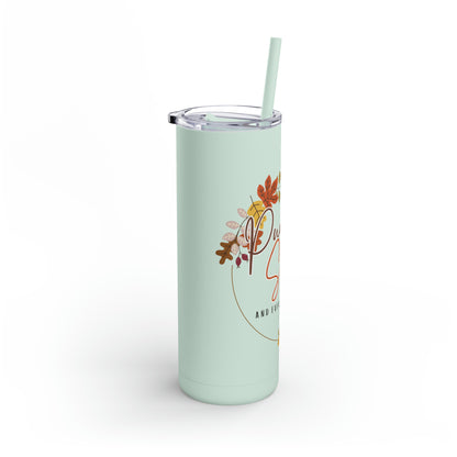 Pumpkin Spice Maars Maker Skinny Matte Tumbler