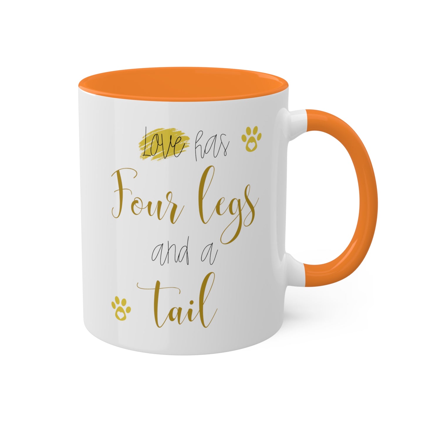 Love Has Four Legs and a Tail Colorful Mug